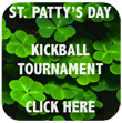 St Pattys Day Kickball Tournament